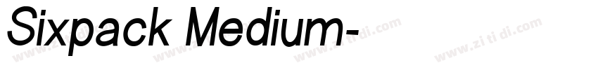 Sixpack Medium字体转换